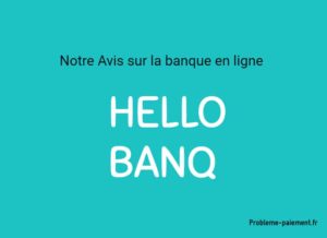avis sur la banque en ligne hello bank