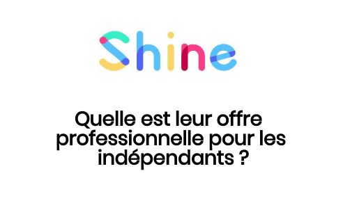 compte professionnelle shine pour les indépendants