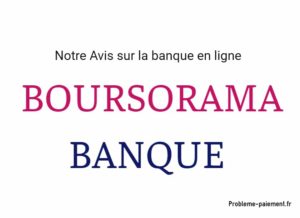 notre avis sur la banque boursorama