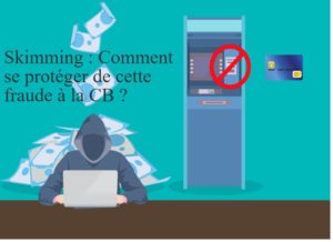 comment se protéger du skimming