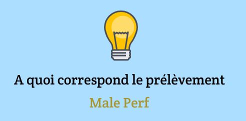 prélevé par male perf