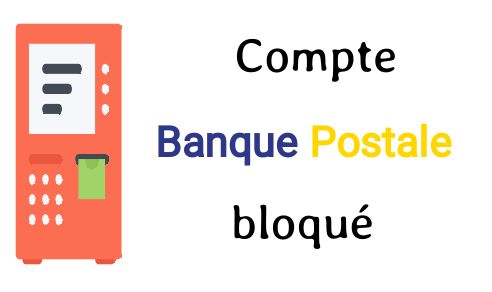 compte banque postale bloqué