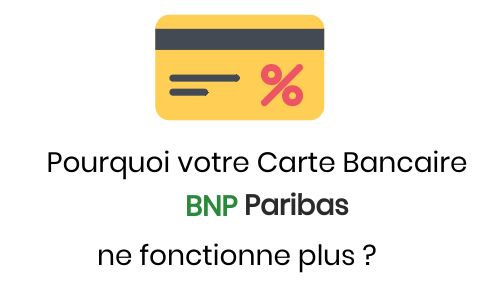 carte bancaire bnp paribas défectueuse