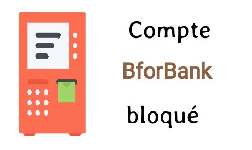 compte bforbank bloqué