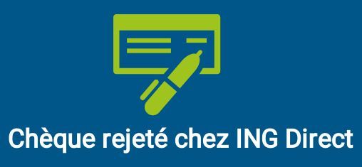 rejet chèque ing direct
