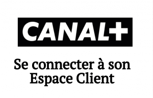 se connecter espace client canal plus