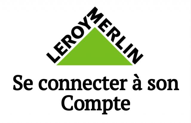 se connecter compte leroy merlin