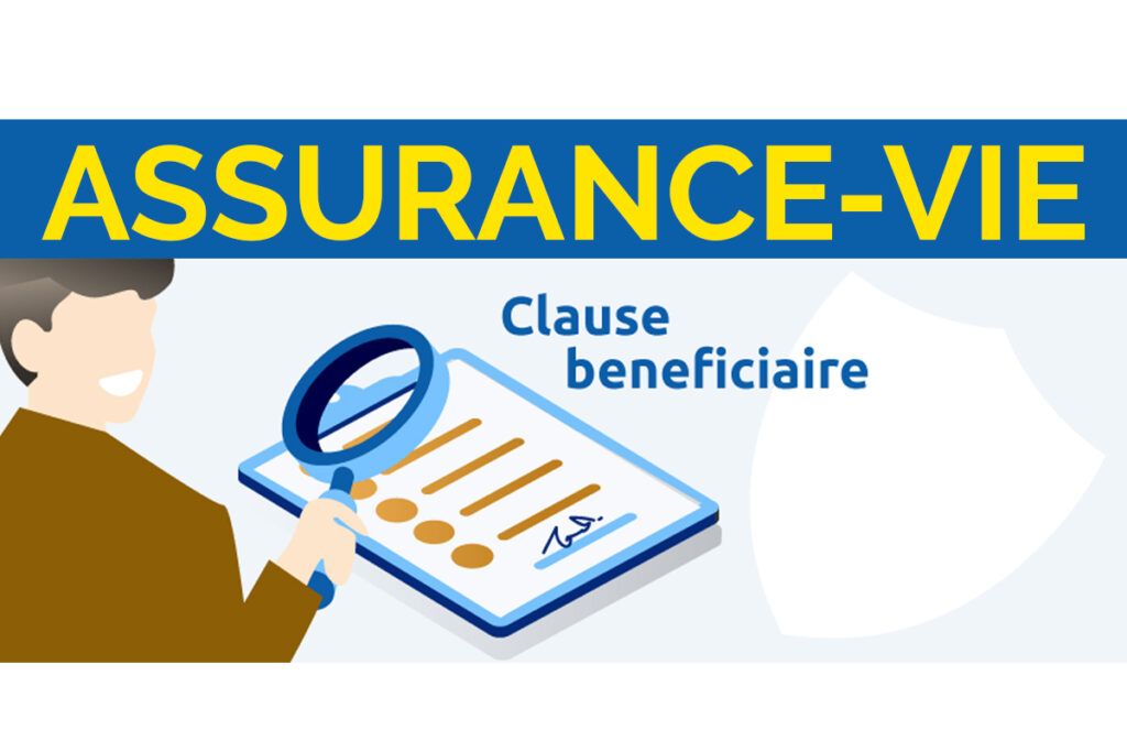 Illustration didactique expliquant l'importance de la clause bénéficiaire dans un contrat d'assurance-vie.